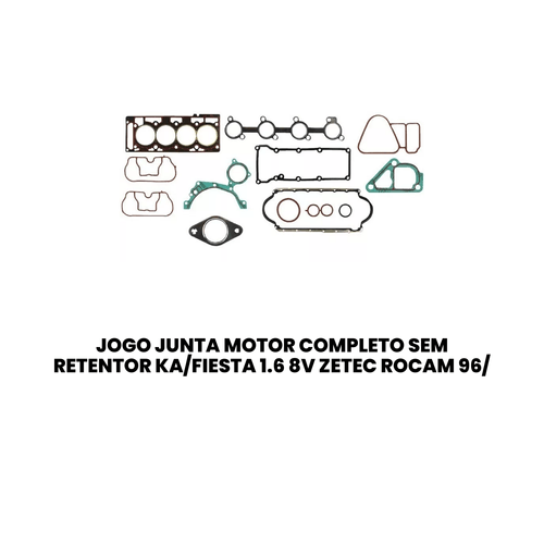 JOGO JUNTA MOTOR COMPLETO SEM RETENTOR KA/FIESTA 1.6 8V ZETEC ROCAM 96/